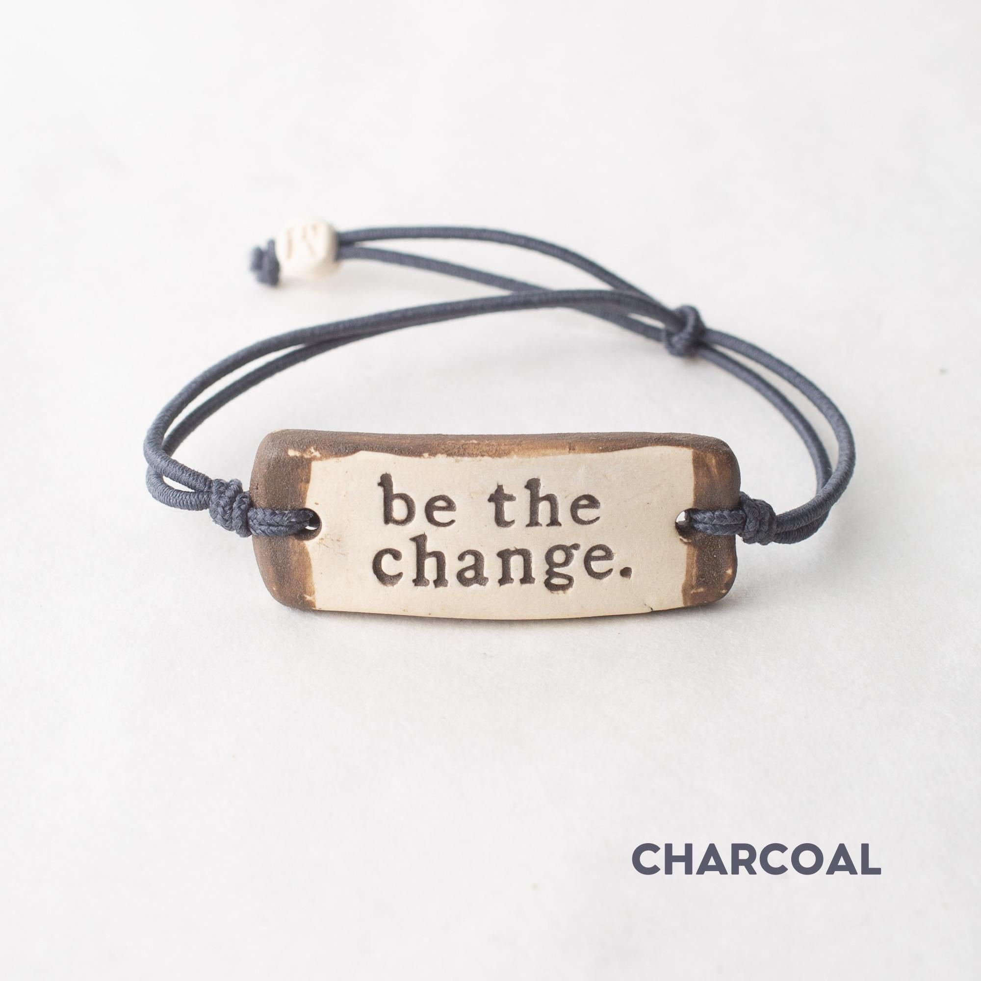 be the change. Original Bracelet