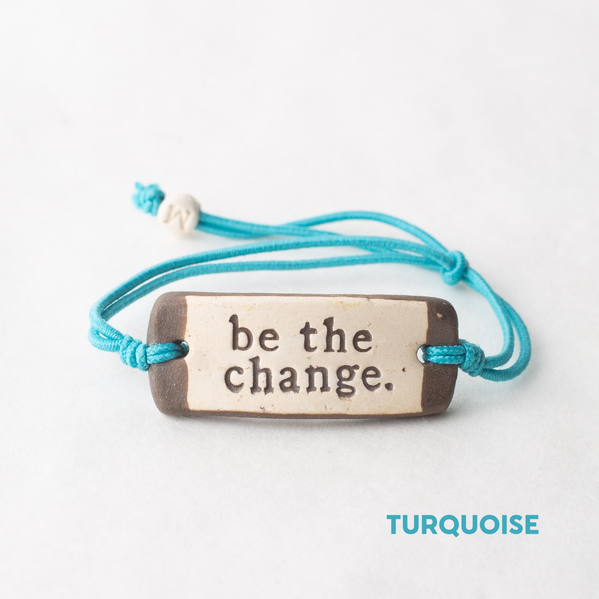 be the change. Original Bracelet